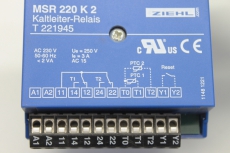 ZIEHL MSR 220 K2 T221945 MSR220K2 Kaltleiter Relais  MSR220K2