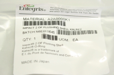 ENTEGRIS N6E011645 A2A000K1 IMPACT 2 OF FLUSHING SHELL KALREZ OVP