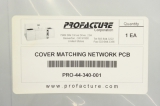 PROFACTURE PRO-44-340-001 PRO44340001 1 COVER MATCHING NETWORK PLASTIC OVP